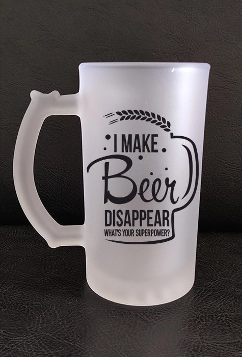 Printed Beer Glass Mug - 'I Make Beer Disappear' Printed Beer Glass Mug (450 ML)