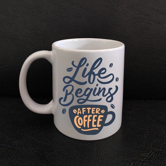 Printed Coffee Mug - Smazing Prints ‘Life Begins Afther Coffee’ Printed Coffee Mug 325 ML