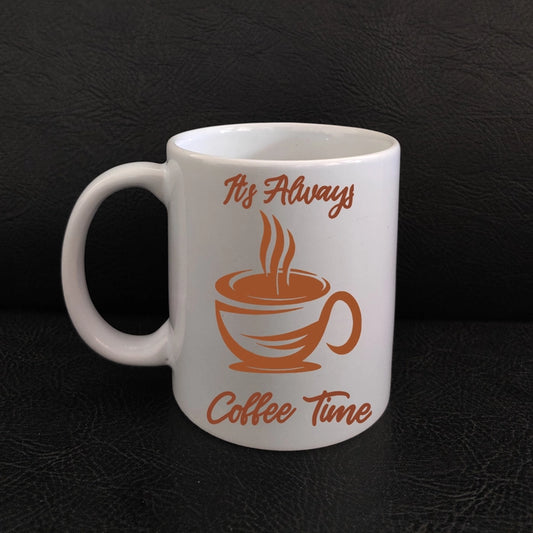 Printed Coffee Mug - Smazing Prints ‘It's Always Coffee Time’ Printed Coffee Mug 325 ML 